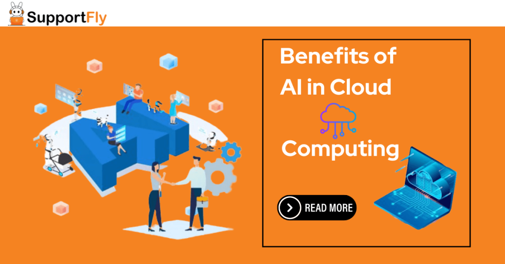Benefits of Using AI in Cloud Computing