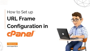 How to Set up URL Frame Configuration in cPanel