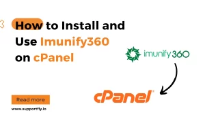 How to install and Use Imunify360 on cPanel
