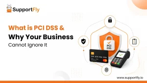 What is PCI DSS and Why Your Business Cannot Ignore It